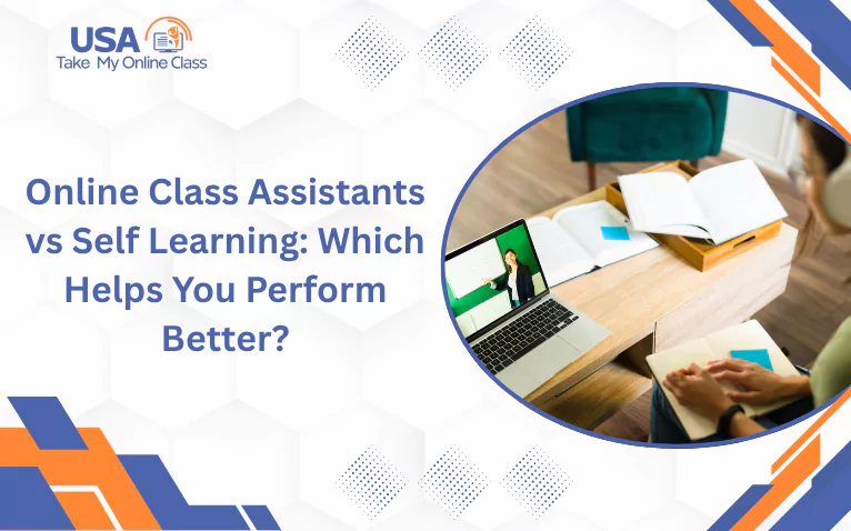Comparing online class assistants vs self learning for performance.