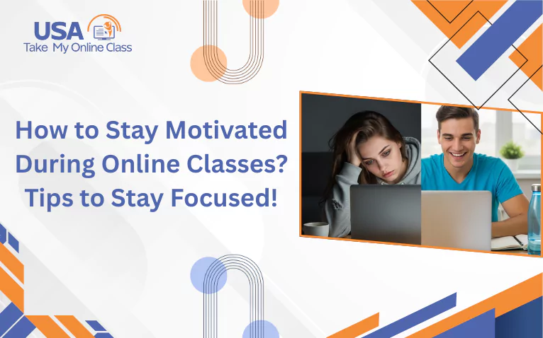 How to Stay Motivated During Online Classes
