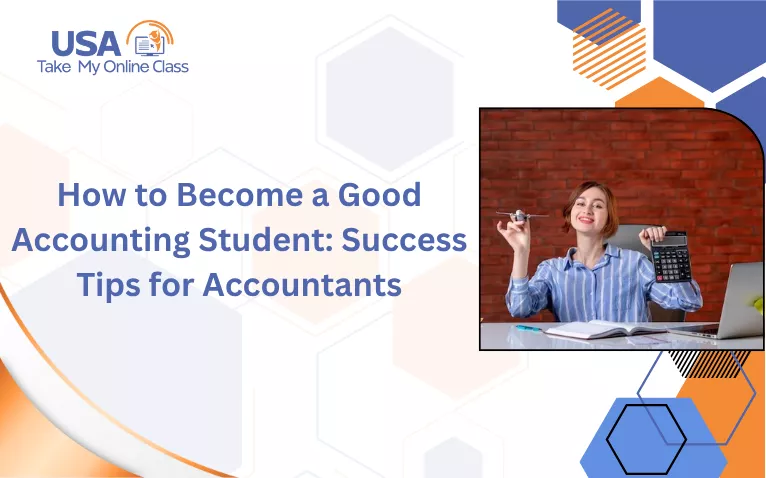 Learn how to become a good accounting student with practical tips, study strategies, and habits that help you excel in accounting courses
