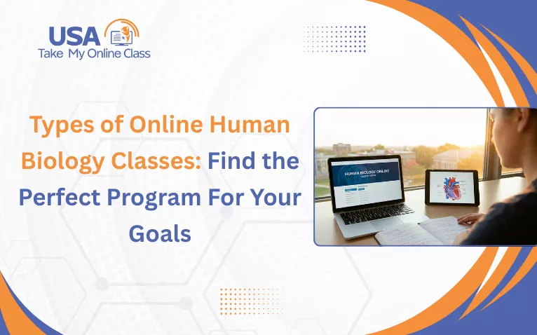 Types of online human biology classes guide, online learning with digital devices showing biology coursework