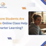Why More Students Are Turning to Online Class Help for Smarter Learning?